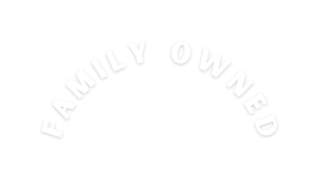 FAMILY OWNED